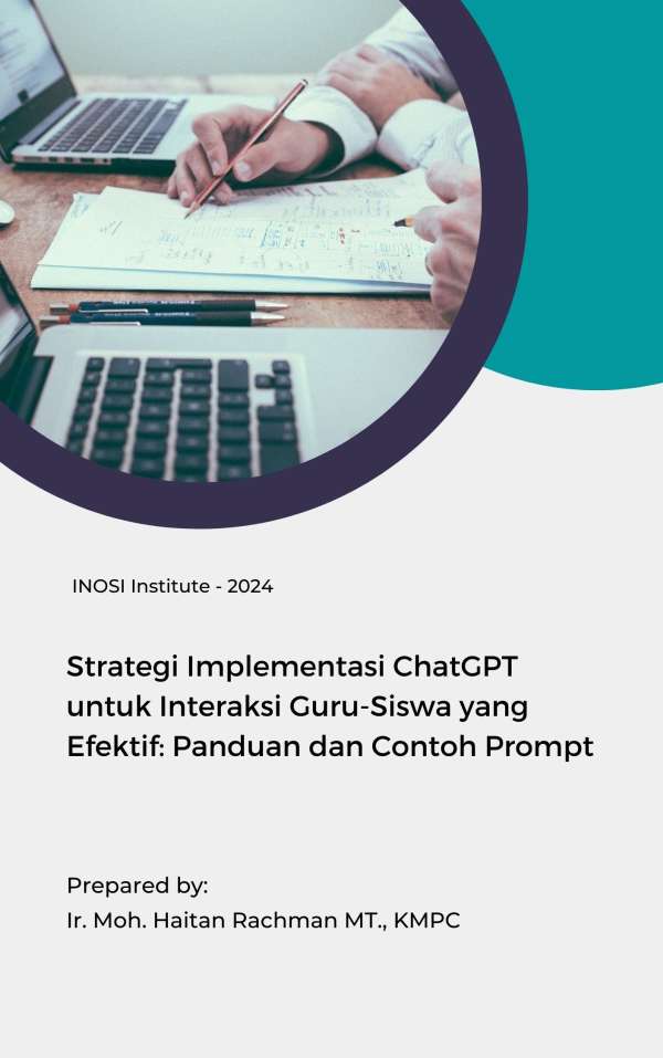 Strategi Implementasi ChatGPT untuk Interaksi Guru-Siswa yang Efektif: Panduan dan Contoh Prompt